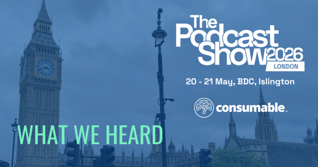 Podcast advertising takeaways from The Podcast Show 2026